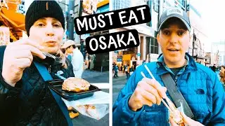 6 Foods You MUST EAT in OSAKA JAPAN!!