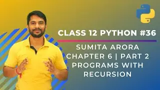 Python Class 12 | Recursion|Print String in Reverse Order|Find X Raised to Power Y|Chapter 6 |Part 2