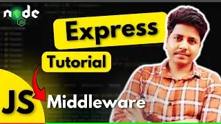 🔥 Express Middleware Tutorial | ExpressJS Tutorial (हिंदी)