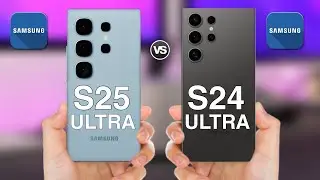 Samsung Galaxy S25 Ultra Vs Samsung Galaxy S24 Ultra | S25 Ultra Big Surprised first Look