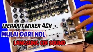 CARA MERAKIT MIXER 4 CHANNEL  SIMPEL MUDAH DI PRAKTEKKAN | Langsung Cek Sound_bahgian 3