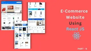 Complete React E-commerce Website Using React JS part 5 | #react #reactwebsite #reactjs