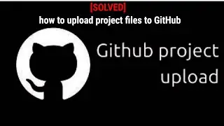 how to upload files to GitHub (Easiest way) 2021