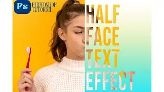 Half Face Text Portrait Effect in Photoshop | Step-by-Step Tutorial