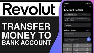 How to Transfer Money to Bank Account from Revolut (2024)