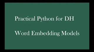 Word Embedding Models in Python