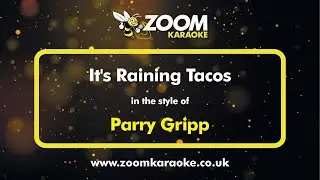 Parry Gripp -  Its Raining Tacos - Karaoke Version from Zoom Karaoke