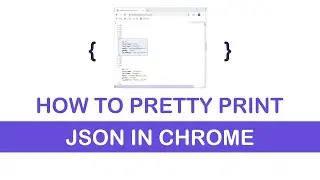 How to Pretty Print JSON in Chrome | Code SOS