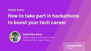 How to take part in hackathons to boost your tech career | Sashrika Kaur from Microsoft