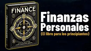 Los 4 Ejes de la Riqueza: Finanzas Personales para Principiantes