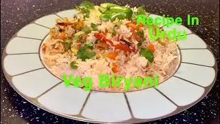 How To Cook Vegetable Biryani At Home In Urdu | Vegan Recipe | Gluten Free Recipe