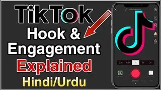 TikTok Hook & Engagement Explained | Hindi / Urdu | How to Go Viral on TikTok