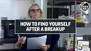 How To Handle A Breakup | Mel Robbins