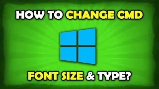 How To Change Command Prompt Font Size On Windows 10?