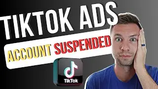 How to Get Your TikTok Ads Account Unsuspended: Step-by-Step Guide