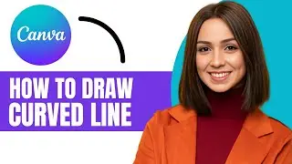 How to Draw a Curved Line in Canva