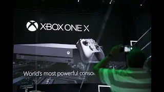 Microsoft Premieres Xbox One X, The World’s Most Powerful Console