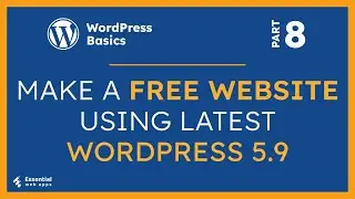 How To Make A WordPress Website On WordPress New Update - WordPress 5.9 | Part - 08