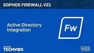 Sophos Firewall v21: Active Directory Integration