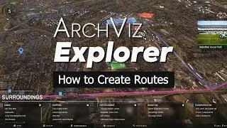 ArchViz Explorer | How to Create Routes