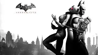 COMPLETING BATMAN: ARKHAM CITY + HARLEY QUINN'S REVENGE DLC