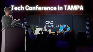 Tech Conference in Tampa Florida - CIVO Navigate conference Vlog