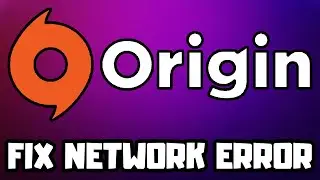 How to FIX Origin Network Connection Problem | FIX Origin Internet Connection Error