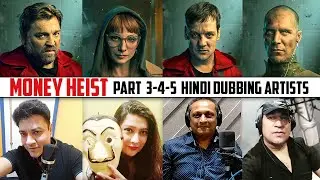 Money Heist Part 3-4-5 OFFICIAL Hindi Dubbing Artists