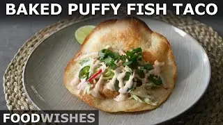 Baked Puffy Fish Tacos - Easy Crispy Fish Tacos - Food Wishes