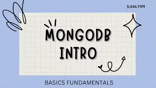 MongoDb, Introduction MongodB Basics , Fundamentals