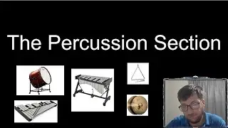 Orchestral Fundamentals 2: The Percussion Section & It's Roles