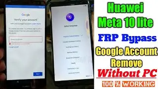 Huawei Meta 10 lite FRP Bypass Without PC Google Accounts remove | Huawei Y7,Y6,Y9,Y5,meta20,p30,p20