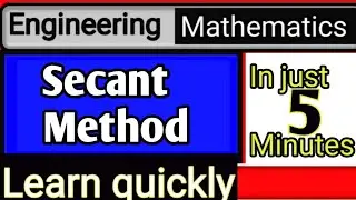 Secand method in 5 minutes | solution of algebraic equation