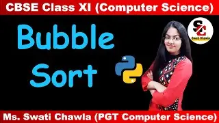 Bubble Sort in Python | Sorting in Python Class 11 | Program in Python to implement Bubble Sort