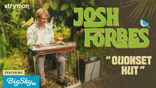 Strymon Engineer Josh Forbes Performs "Quonset Hut" | Omnichord, Pedal Steel & BigSky MX