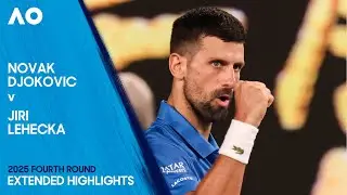 Novak Djokovic v Jiri Lehecka Extended Highlights | Australian Open 2025 Fourth Round