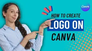 Canva Tutorial: How to make Logo in Canva - Beginners (Design Logo in Canva for Free)