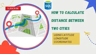 SQL Functions | Geography | Calculate Distance Using Latitude and Longitude coordinates