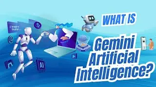 What is Gemini Artificial Intelligence?