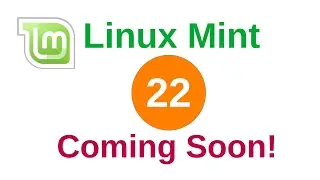 Linux Mint 22 Coming Soon - Beta Install and New Features