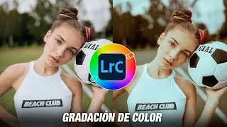 COMO EDITAR TUS FOTOS en LIGHTROOM con GRADACIÓN de COLOR y La RUEDA CROMATICA | Efectos para fotos