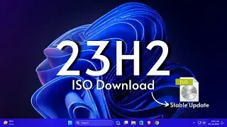 Windows 11 23H2 ISO Download (Stable Version)