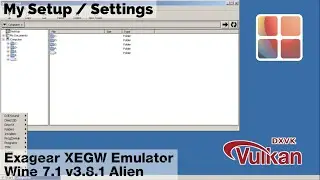 My Setup Exagear XEGW Emulator Wine 7.1 v3.8.1 Alien