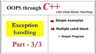 Exception handling in c++ | Part-3/3 | Multiple catch block | OOPs in C++ | Lec-48 | Bhanu Priya