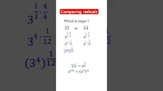 How to Compare Radicals with Different Radicands and Indexes 