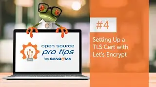 Open Source Pro Tips by Sangoma: #4 – Setting Up a TLS Cert with Let's Encrypt