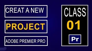 how to start a new PROJECT in Adobe Premiere Pro 2024 (Premiere Pro Tutorial)