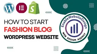 How to start a fashion blog wordpress website