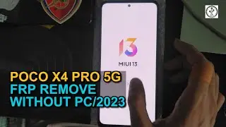 Poco X4 Pro 5G Frp Remove Without Pc 2023