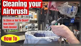 Cleaning your Airbrush - How To